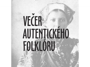 Večer autentického folklóru