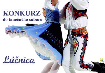 KONKURZ do tanečného súboru Lúčnica