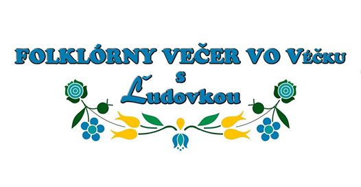 folklorny večer vo Večku s Ludovkou